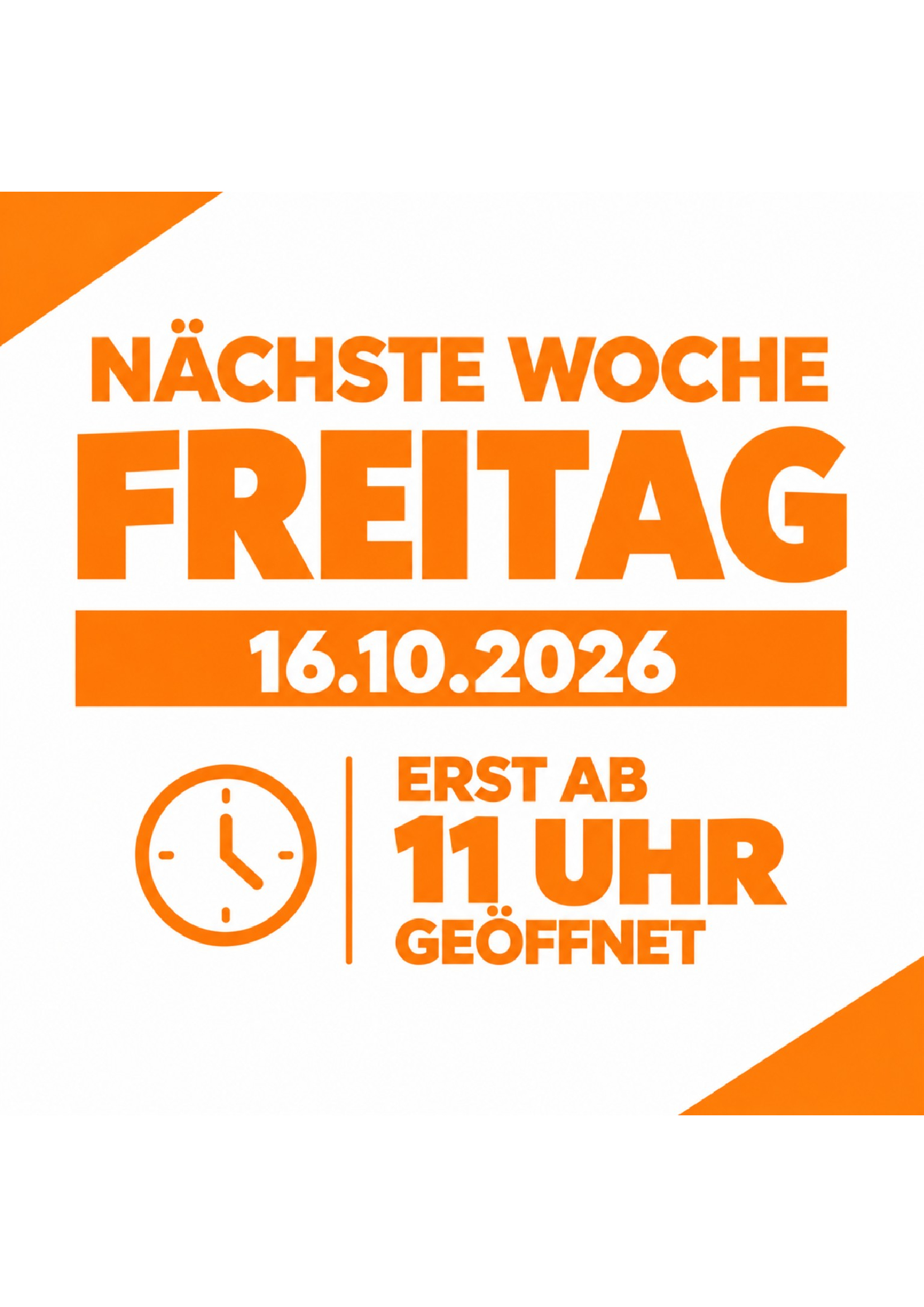 Geänderte Öffnungszeit am 16.10.26